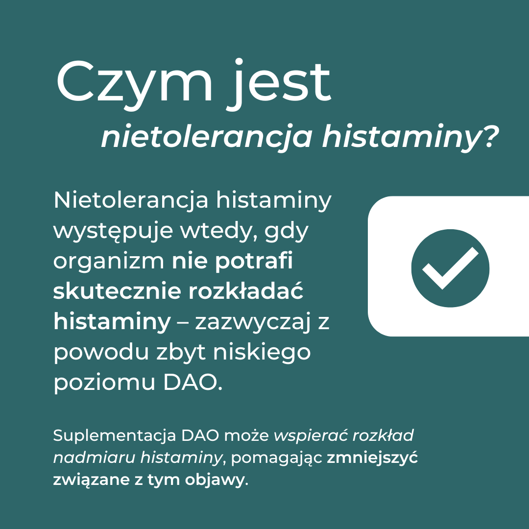 Infografika wyjaśniająca czym jest nietolerancja histaminy i jak DAO wspiera rozkład histaminy w organizmie.